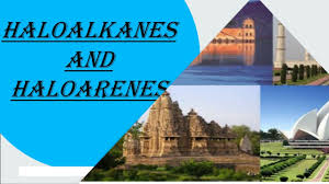 Haloalkanes and Haloarenes BY K2H