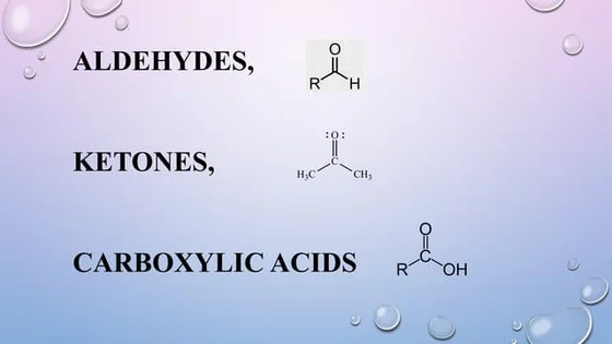 Aldehydes, Ketones and Carboxylic Acids by k2h
